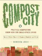 Rebecca Louie - Compost City