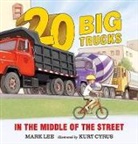 Kurt Cyrus, Mark Lee, Mark/ Cyrus Lee, Kurt Cyrus - Twenty Big Trucks in the Middle of the Street