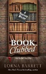 Lorna Barrett - Book Clubbed