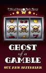 Sue Ann Jaffarian - Ghost of a Gamble