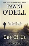 Tawni Dell, O&amp;apos, Tawni O'dell - One of Us