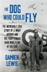 Damien Lewis - The Dog Who Could Fly
