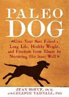 Jean Hofve, Jean/ Yarnall Hofve, Jean Hofve DVM, Celeste Yarnall - Paleo Dog