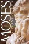 F B Meyer, F. B. Meyer, Frederick Brotherton Meyer - Moses, Servant of God