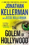Jesse Kellerman, Jonathan Kellerman, Jonathan/ Kellerman Kellerman - The Golem of Hollywood