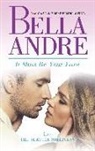 Bella Andre - It Must Be Your Love