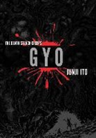 Junji Ito, Justin Jordan, Junji Ito, Robert Kirkman - Gyo