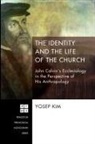 Yosep Kim - The Identity and the Life of the Church