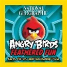 National Geographic, National Geographic Kids, National Geographic Society (U. S.)/ Vesterbacka, Peter Vesterbacka - National Geographic Angry Birds Feathered Fun