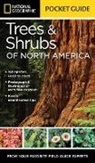 Bland Crowder, National Geographic, National Geographic Society (U. S.) - National Geographic Pocket Guide to Trees and Shrubs of North America
