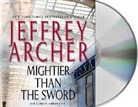 Jeffrey Archer, Alex Jennings, Alex Jennings - Mightier Than the Sword (Audio book)