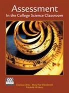 Dirks, Clarissa Dirks, Clarissa/ Wenderoth Dirks, Wenderoth, Mary Pat Wenderoth, Withers... - Assessment in the College Science Classroom
