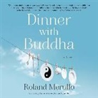 Roland Merullo, Roland/ Runnette Merullo, Sean Runnette - Dinner With Buddha (Audio book)