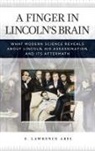 E. Abel, E. Lawrence Abel, Abel E. Lawrence - A Finger in Lincoln's Brain