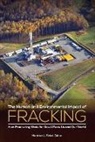 Madelon Finkel, Madelon L. Finkel, Madelon L. Finkel, Finkel Madelon L. - The Human and Environmental Impact of Fracking