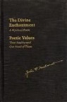 John G Neihardt, John G. Neihardt, John Gneisenau Neihardt - The Divine Enchantment