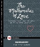 Hannah Fry, Hannah Fry - The Mathematics of Love 2 CD-Audios (Hörbuch)