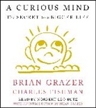 Charles Fishman, Brian Grazer, Norbert Leo Butz - A Curious Mind (Audio book)