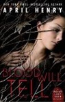 April Henry - Blood Will Tell