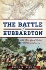Bruce M Venter, Bruce M. Venter - The Battle of Hubbardton: The Rear Guard Action That Saved America