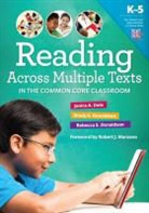 Janice A Dole, Janice A. Dole, Janice A./ Donaldson Dole, Brady E Donaldson, Brady E. Donaldson, Rebecca S Donaldson... - Reading Multiple Texts in the Common Core Classroom, K-5