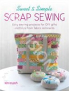 Kim Kruzich, Kruzich Kim - Scrap Happy Sewing
