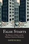 David M Ball, David M. Ball - False Starts
