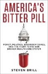 Steven Brill - America's Bitter Pill