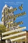 Michael Gross - House of Outrageous Fortune