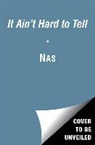 Nas - It Ain't Hard to Tell