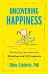Elisha Goldstein - Uncovering Happiness
