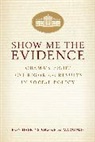 Ron haskins, Ron/ Margolis Haskins, Haskins Ron, Greg Margolis, Margolis Greg - Show Me the Evidence