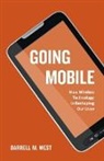 West, Darrell West, Darrell M. West - Going Mobile