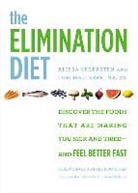 Tom Malterre, Tom/ Segersten Malterre, Malterre Tom, Alissa Segersten, Segersten Alissa - The Elimination Diet