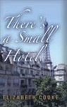 Elizabeth Cooke - There's a Small Hotel
