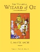 L Frank Baum, L. Frank Baum, W. W. Denslow, W.W. Denslow - The Wonderful Wizard of Oz