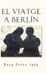 Rosa Serra Sala - El Viatge a Berlin