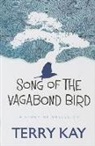 Terry Kay - Song of the Vagabond Bird