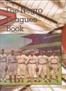 Dick Clark, Larry Lester - The Negro Leagues Book