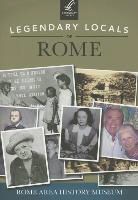 Rome Area History Museum - Legendary Locals of Rome
