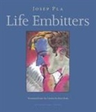 Peter Bush, Josep Pla, Josep/ Bush Pla - Life Embitters