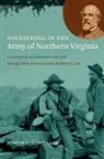Joseph T Glatthaar, Joseph T. Glatthaar - Soldiering in the Army of Northern Virginia