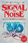 Silvia Moreno-Garcia - Signal to Noise
