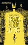 Amanda Downum - Dreams of Shreds and Tatters