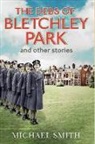Michael Smith - Debs of Bletchley Park and Other Stories