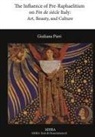 Giuliana Pieri - The Influence of Pre-Raphaelitism on Fin-de-Siècle Italy