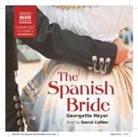 Georgette Heyer, David Collins - Spanish Bride (Audio book)