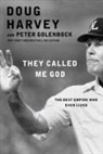 Peter Golenbock, Doug Harvey, Doug/ Golenbock Harvey - They Called Me God