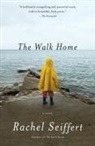 Rachel Seiffert - The Walk Home