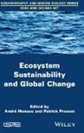 Patrick Prouzet, Andr Monaco, Andr? Monaco, Andre Monaco, André Monaco - Ecosystem Sustainability and Global Change